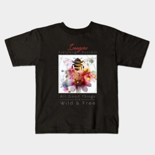 Bee Nature Outdoor Imagine Wild Free Kids T-Shirt